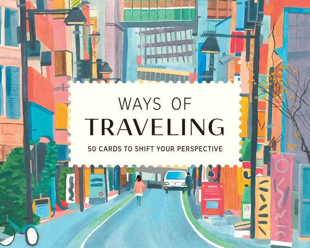 WAYS OF TRAVELING: 50 CARDS TO SHIFT YOUR PERSPECTIVE